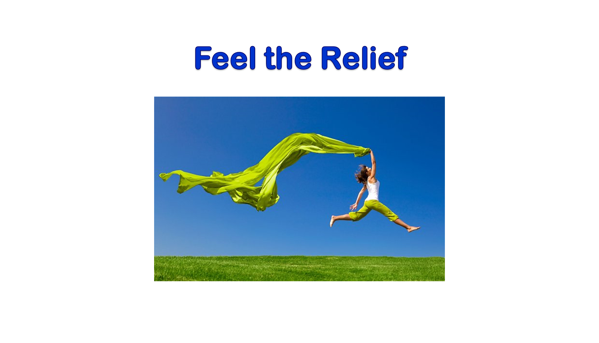 Feel the Relief